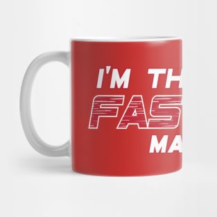 The Fastest Man Alive Mug